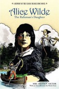 Alice Wilde: The Raftsman's Daughter Book Cover
