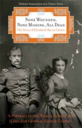 None Wounded, None Missing, All Dead Book Cover